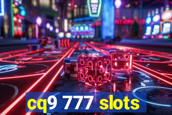 cq9 777 slots